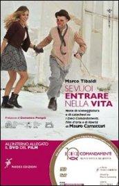 Se vuoi entrare nella vita. Note di sceneggiatura e di catechesi sui dieci comandamenti. Film d'arte e di libertà di Mauro Camattari. Con DVD