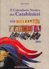 Il calendario storico dei carabinieri (1928-2008)