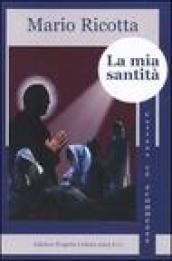 La mia santità