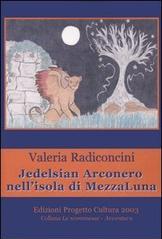 Jedelsian Arconero nell'isola di Mezzaluna