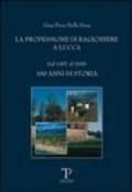 La professione di ragioniere a Lucca dal 1907 al 2006. 100 anni di storia