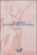 Cesare Ripa e gli spazi dell'allegoria. Atti del Convegno (Bergamo, 9-10 settembre 2009)