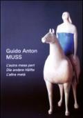 Guido Anton Muss. L'autra mesa pert-Die andere Halfte-L'altra metà