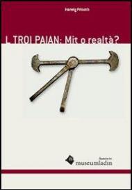 Troi Paian: mit o realtà? (L)