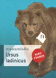 Ursus ladinicus. Kurzführer