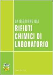 La gestione dei rifiuti chimici di laboratorio