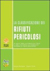 La classificazione dei rifiuti pericolosi