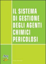 Il sistema di gestione degli agenti chimici pericolosi