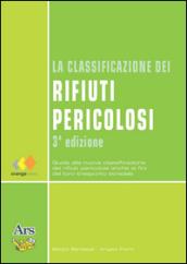 La classificazione dei rifiuti pericolosi