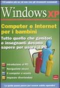 Windows XP. Computer e internet per i bambini. Con CD-ROM