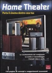 Home theater. Porta il cinema dentro casa tua