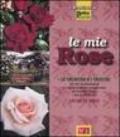 Le mie rose. Ediz. illustrata