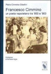 Francesco Cimmino. Un poeta napoletano tra '800 e '900