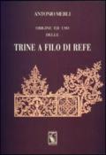 Origine ed uso delle trine a filo di refe (rist. anast. 1864)