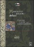 Merletti e ricami italiani. Italian laces and embroideries forum 2007