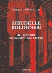 Zirudelle bolognesi. Al zirudèl dl'umaréin dal pàvver