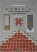 Il piacere del ricamo. Tante idee da realizzare a punto perugino o con una deliziosa sfilatura
