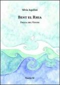 Bent el rhia. Figlia del vento