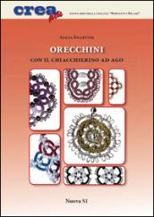 Orecchini con il chiacchierino ad ago