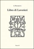 Libro di lavorieri 1591. Riproduzione dell'esemplare conservato nella biblioteca «Aurelio Saffi» di Forlì. Ediz. italiana e inglese