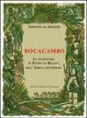 Rocacambo. Le avventure di Pietro Di Brazza nell'Africa misteriosa