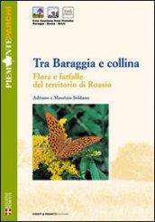 Tra Baraggia e collina. Flora e farfalle del territorio di Roasio