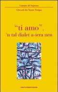 «Ti amo» 'n tal dialet a-ieranen