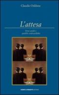 L'attesa. Versi sciolti e qualche endecasillabo