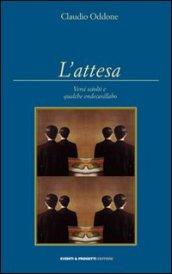 L'attesa. Versi sciolti e qualche endecasillabo