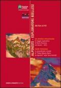 Alpinisti. Esploratori biellesi. DVD. Con libro