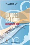 Gli angeli del fango. Quaranta anni dopo. DVD. Con libro