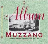 Album Muzzano. Paesaggi, persone e avvenimenti tra '800 e '900