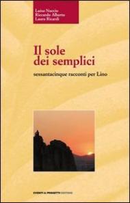 Il sole dei semplici sessantacinque racconti per Lino