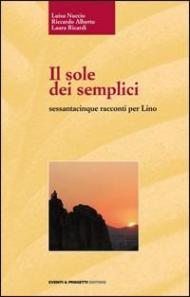 Il sole dei semplici sessantacinque racconti per Lino