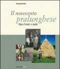 Il novecento pralunghese