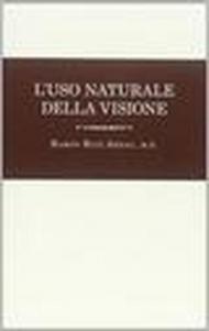 L'uso naturale della visione in favore di una riforma necessaria