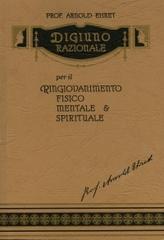 Digiuno razionale per il ringiovanimento fisico, mentale & spirituale