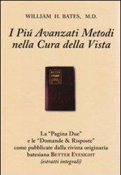 I più avanzati metodi nella cura della vista (con domande & risposte)