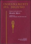 Insegnamenti sul digiuno. Raccolta di scritti inediti del prof. Arnold Ehret organizzatore del sistema di guarigione della dieta senza muco