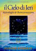 Il Cielo di ieri. Astrología e reincarnazione