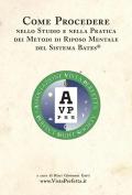 Come procedere nello studio e nella pratica dei metodi di riposo mentale del Sistema Bates®