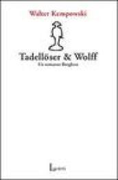 Tadellöser & Wolff. Un romanzo borghese