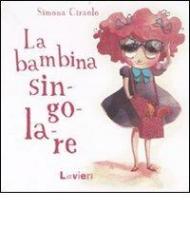 La bambina singolare