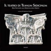 Teatro di Teanum Sidicinum. Dall'antichità alla Madonna delle grotte (Il)