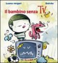 Il bambino senza Tv