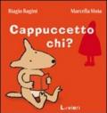 Cappuccetto chi?