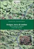 Orsigna, terra di confine. Storia, tradizioni e leggende di una valle nascosta