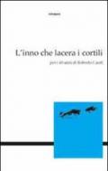 L'inno che lacera i cortili. Per i 60 anni di Roberto Carifi