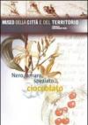 Nero, amaro, speziato... cioccolato