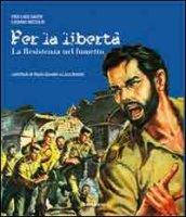 Per la libertà. La Resistenza nel fumetto